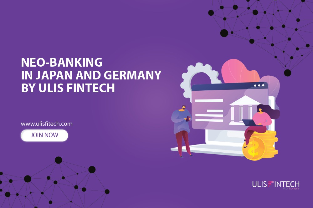 ULIS Fintech-Neo- Banking  in Japan and Germany by ULIS  Fintech