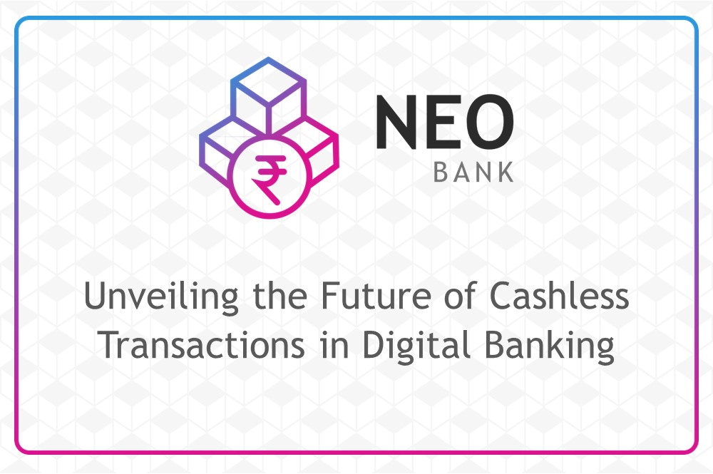 Unveiling the Future of Cashless Transactions in Digital Banking