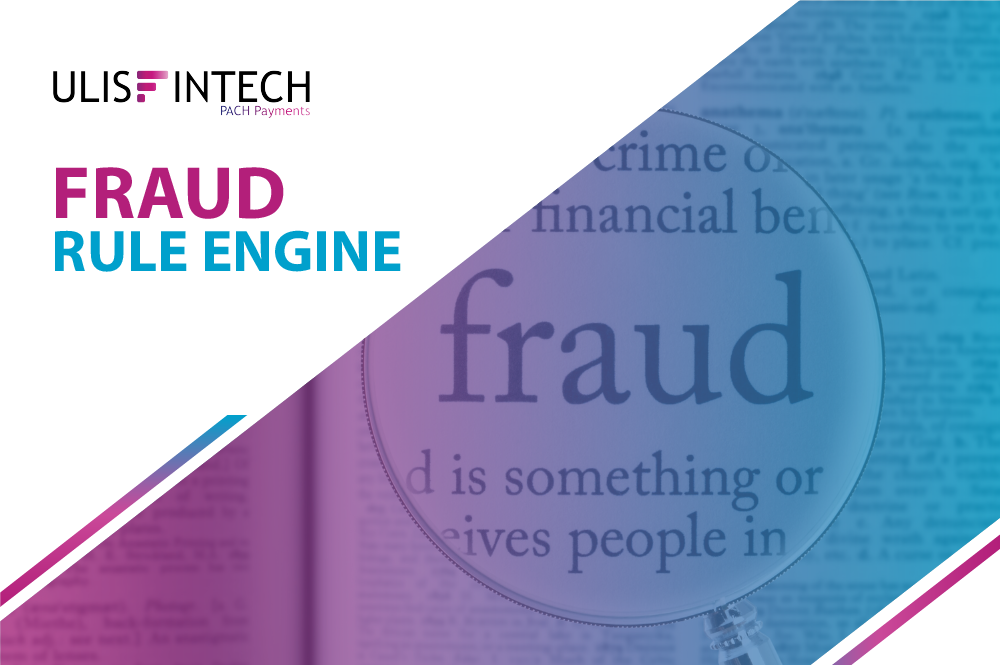 Unveiling the Shield: How ULIS's Fraud Management Engine Fortifies Fintech Companies
