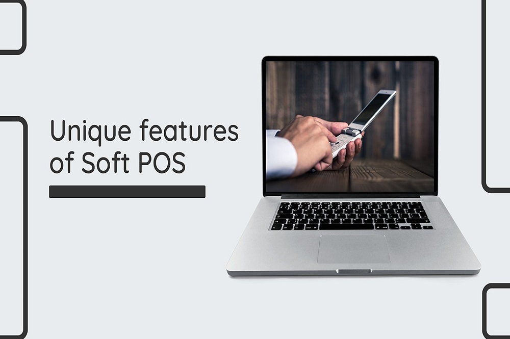 Unique features of Soft POS