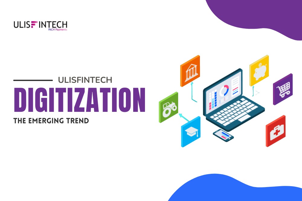 ULIS Fintech-Digitization - The Emerging Trend