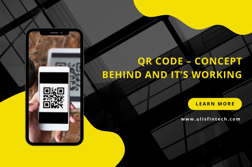 ULIS Fintech-QR Code - Concept behind and its working